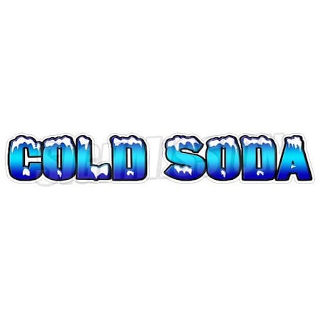 Signmission Safety Sign, 1.5 in Height, Vinyl, 8 in Length, Cold Soda D-DC-8-Cold Soda